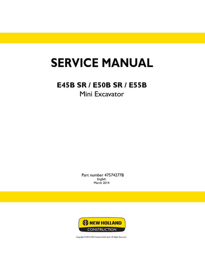 New Holland E45B SR E50B SR E55B Mini Excavator Service Repair Manual 47574277B