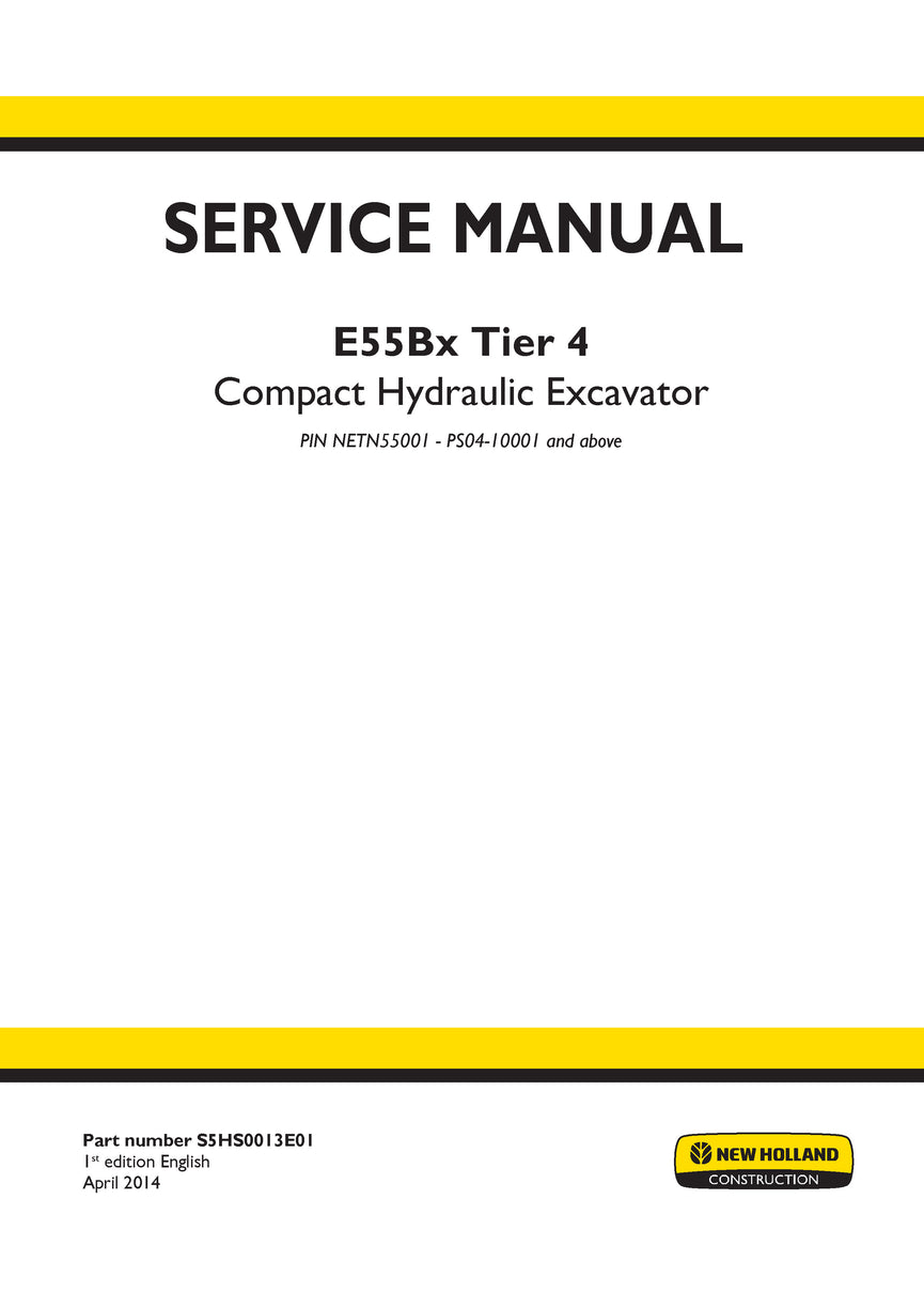 New Holland E55Bx Tier 3 Compact Hydraulic Excavator Service Repair Manual S5HS0013E01