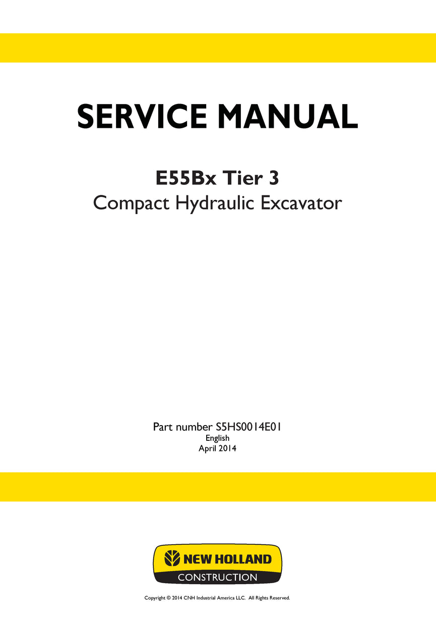 New Holland E55Bx Tier 3 Compact Hydraulic Excavator Service Repair Manual S5HS0014E01