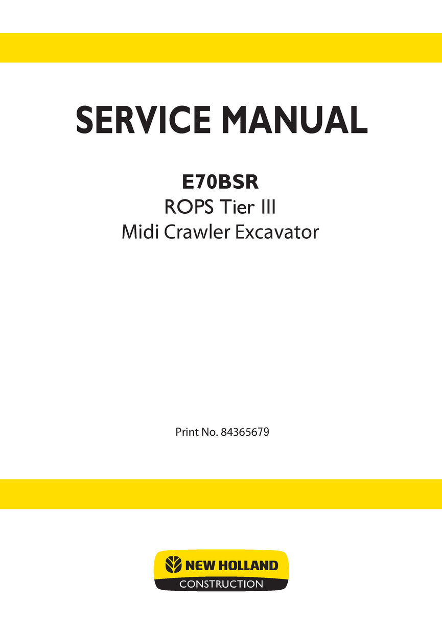 New Holland E70BSR ROPS Tier III Midi Crawler Excavator Service Repair Manual 84365679