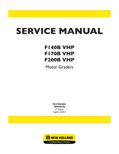 New Holland F140B VHP F170B VHP F200B VHP Motor Graders Service Repair Manual 48050427D