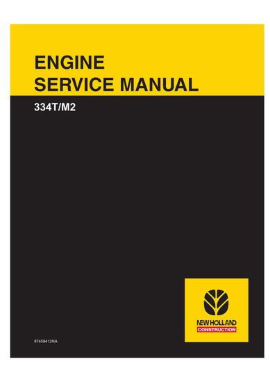 New Holland F4CE0354A - 334T M2 NEG Engine Service Repair Manual 87458412NA