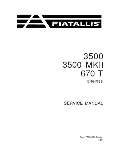 New Holland FIAT ALLIS 3500 3500MKII 670T Engines Service Repair Manual 70650824