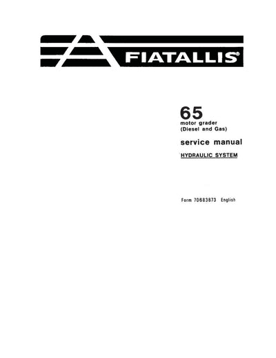 New Holland FIAT ALLIS 65 Motor Grader Hydraulic System Service Repair Manual 70683873