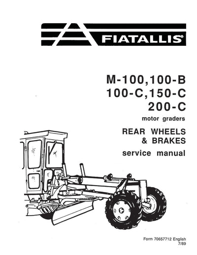 New Holland FIAT ALLIS M100, 100B, 100C, 150C, 200C Motor Grader Rear Wheels & Brakes Service Repair Manual 70657712