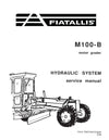 New Holland FIAT ALLIS M100B Motor Grader Hydraulic System Service Repair Manual 70651549