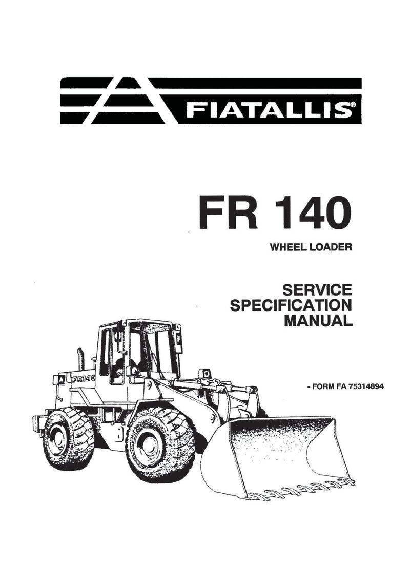 New Holland FR140 Wheel Loader Specification Service Manual 75314894 New Holland FR140 Wheel Loader Specification Service Manual 75314894