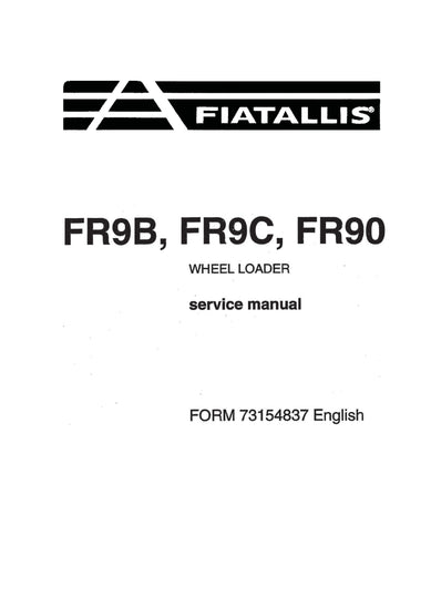 New Holland FR9B, FR9C, FR90 Wheel Loader Service Repair Manual 73154837 New Holland FR9B, FR9C, FR90 Wheel Loader Service Repair Manual 73154837