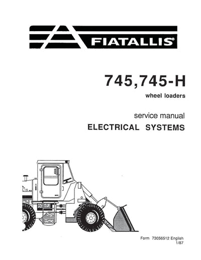 New Holland Fiat-Allis 745 745H Wheel Loader Electrical Systems Service Repair Manual 73056512