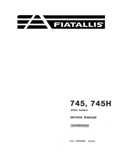 New Holland Fiat-Allis 745 745H Wheel Loader Transmission Service Repair Manual 73050386