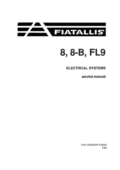 New Holland Fiat-Allis 8 8-B FL9 Electrical System Service Repair Manual 60406244