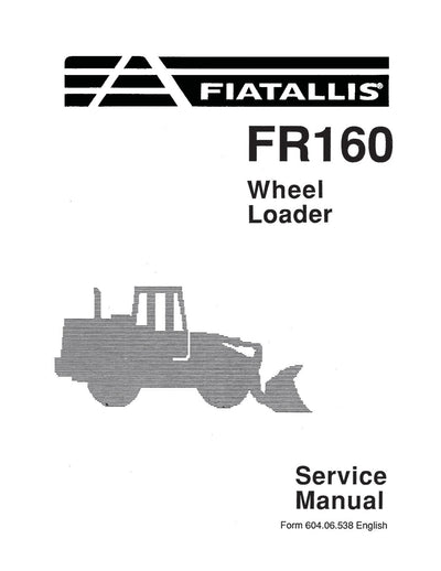 New Holland Fiat-Allis FR160 Wheel Loader Service Repair Manual 60406538