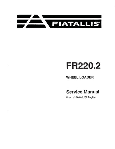 New Holland Fiat-Allis FR220.2 Wheel Loader Service Repair Manual 60402209