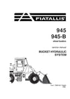 New Holland FiatAllis 945 945-B Wheel Loader Bucket Hydraulic System Service Repair Manual 73060183