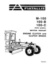 New Holland Fiat Allis M100 100B 100C Motor Graders Engine Clutch and Clutch Brake Service Repair Manual 70646138