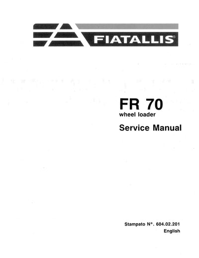 New Holland Fiatallis FR70 Wheel Loader Service Repair Manual 60402201
