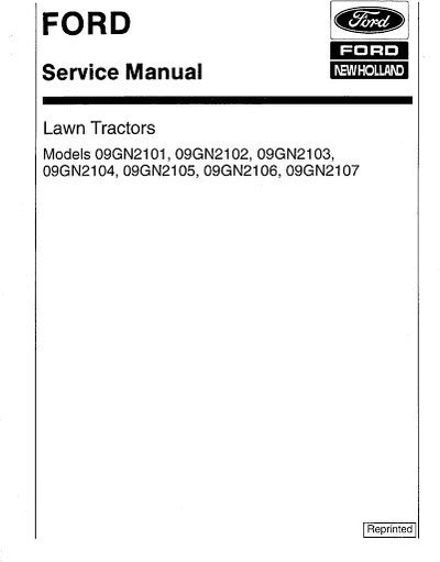 New Holland Ford 09GN2101, 09GN2102, 09GN2103, 09GN2104, 09GN2105 and 09GN2107 Lawn Tractor Service Repair Manual 40210150