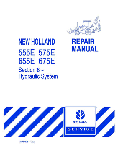 New Holland Ford 555E 575E 655E 675E Tractor Loader Backhoe Service Repair Manual 40057508