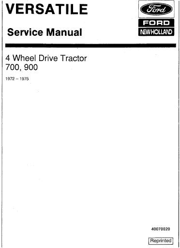 New Holland Ford 700, 900 4 Wheel Drive Tractor Service Repair Manual 40070020