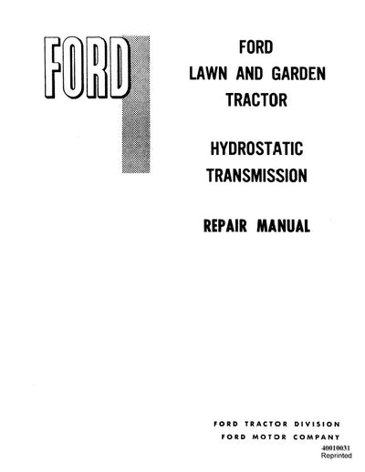 New Holland Ford Lawn and Garden Tractor Hydrostatic Transmission Service Repair Manual 40010031