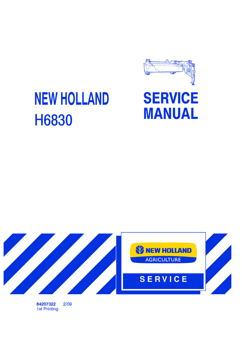 New Holland H6830 Disc Mower Service Repair Manual 84207322 New Holland H6830 Disc Mower Service Repair Manual 84207322