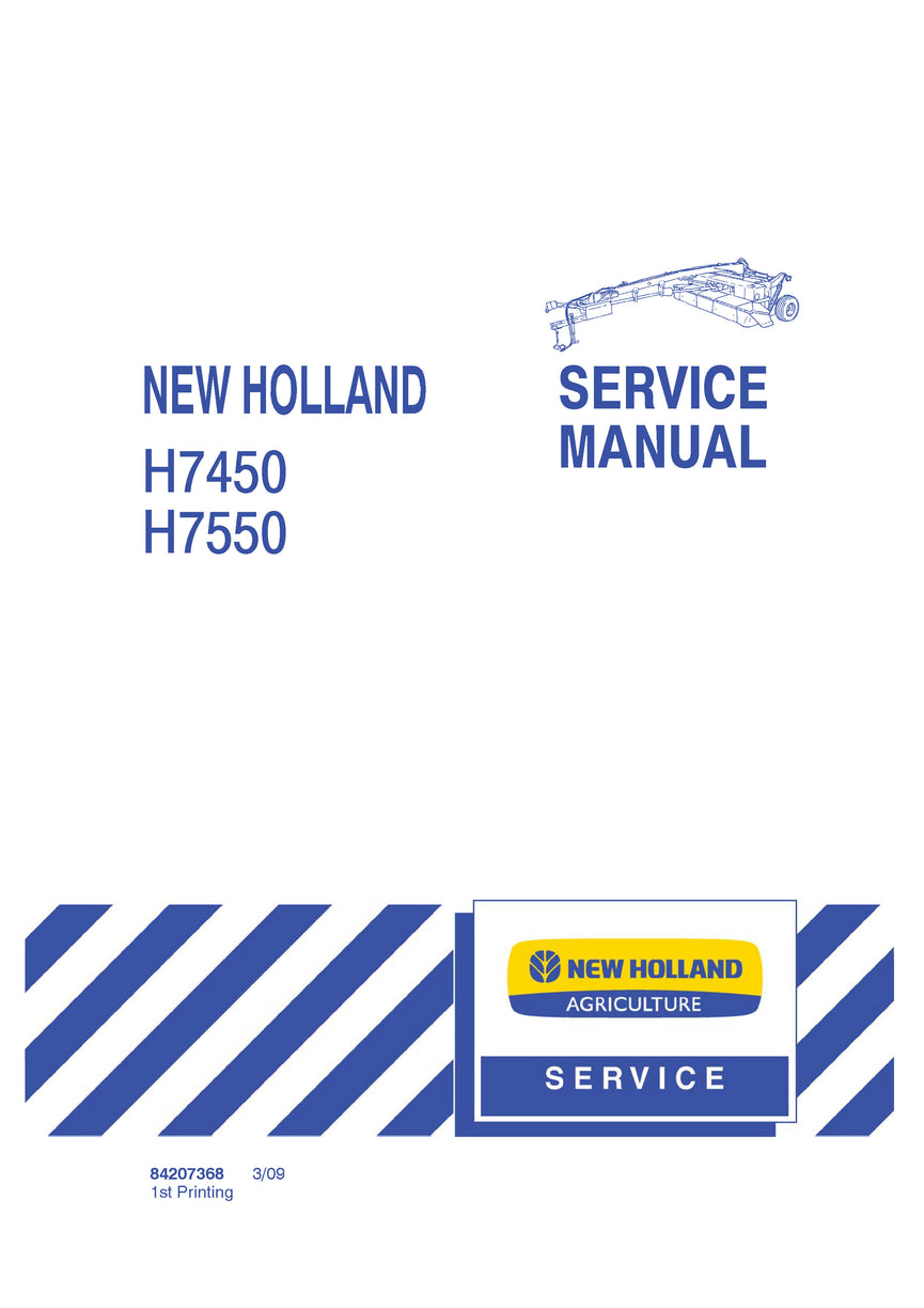 New Holland H7450 H7550 Disc Mower Service Repair Manual 84207368