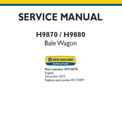 New Holland H9870 H9880 Bale Wagon Service Repair Manual 47918070