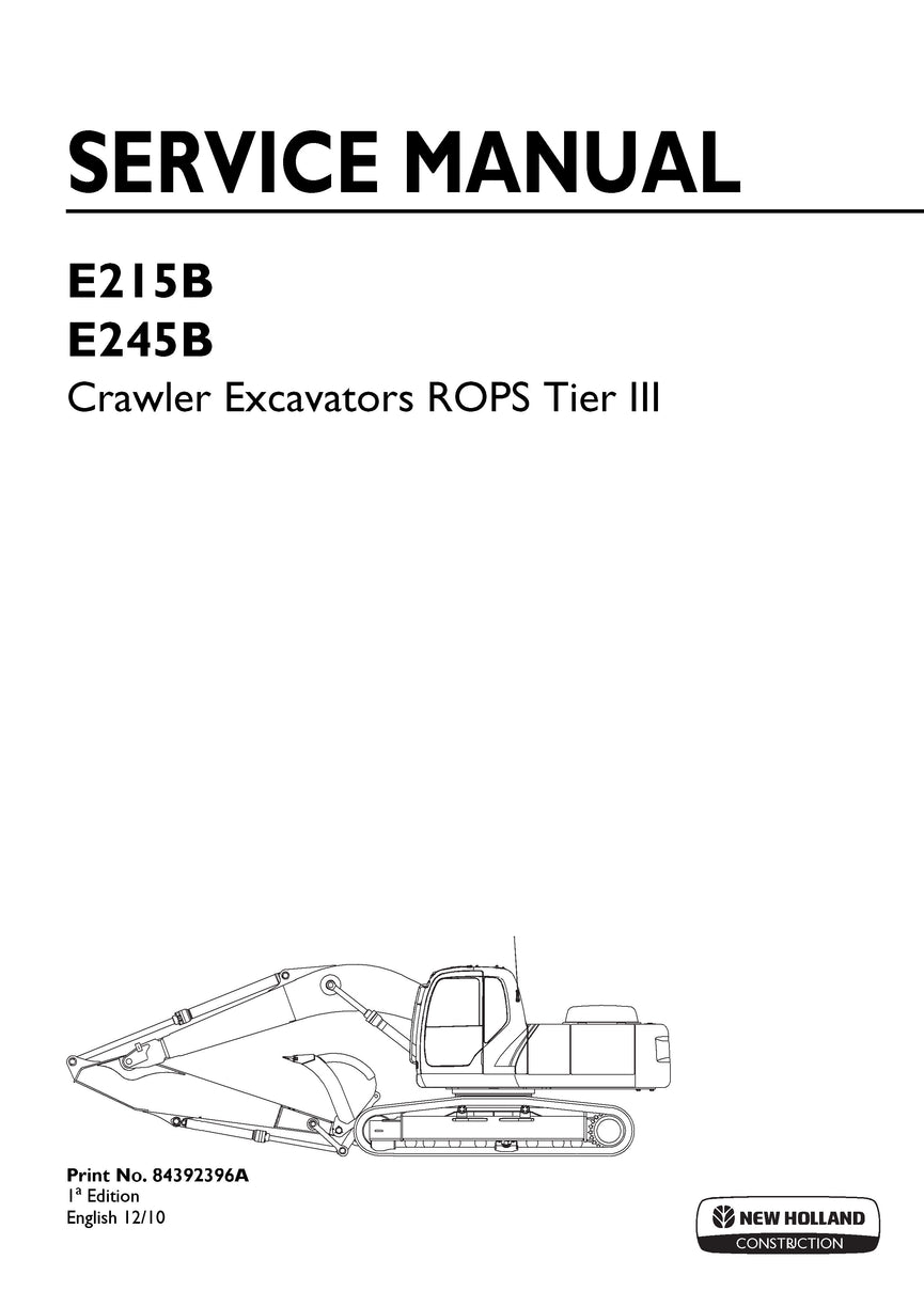 New Holland Kobelco E215B, E245B Crawler Excavator Workshop Service Repair Manual 84392396A_A4