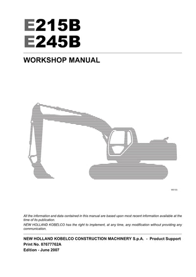 New Holland Kobelco E215B, E245B Crawler Excavator Workshop Service Repair Manual 87677762A