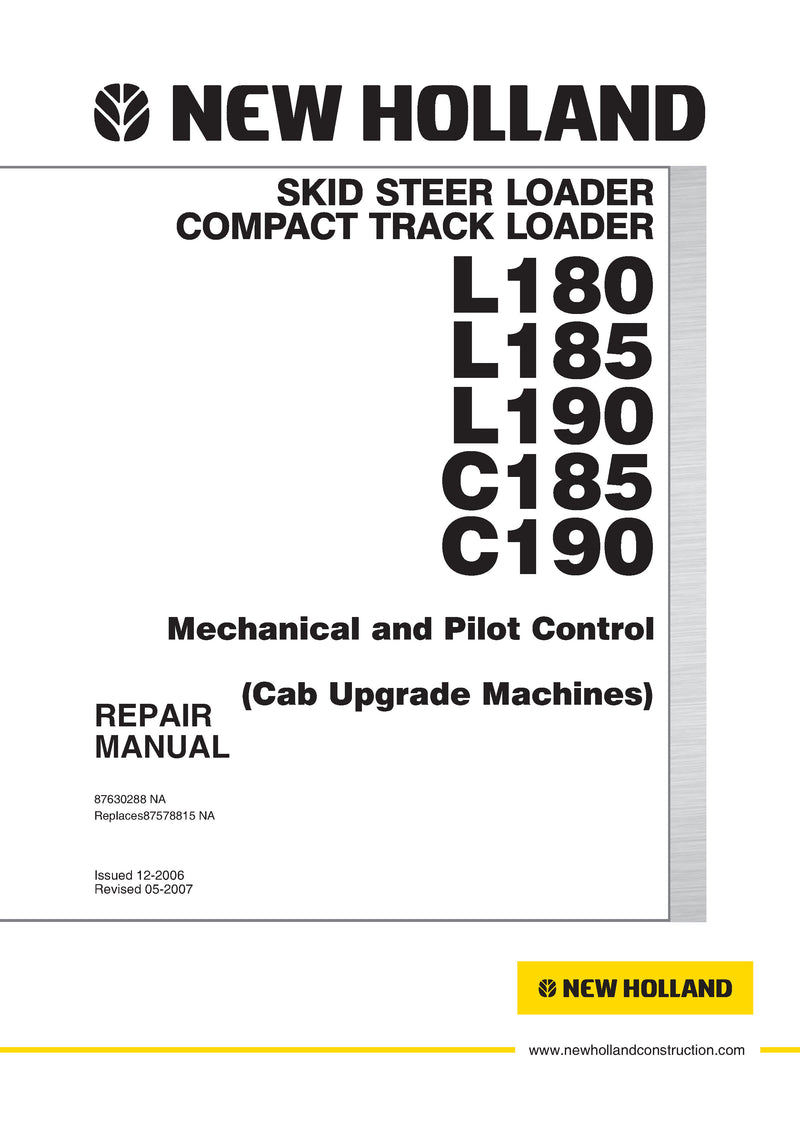 New Holland L180, L185, L190, C185, C190 Skid Steer Loader, Compact Track Loader Service Repair Manual 87630288NAR0