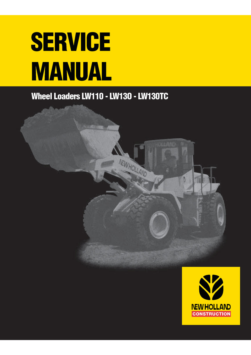 New Holland LW110 LW130 LW130TC Wheel Loader Service Repair Manual 7513100701