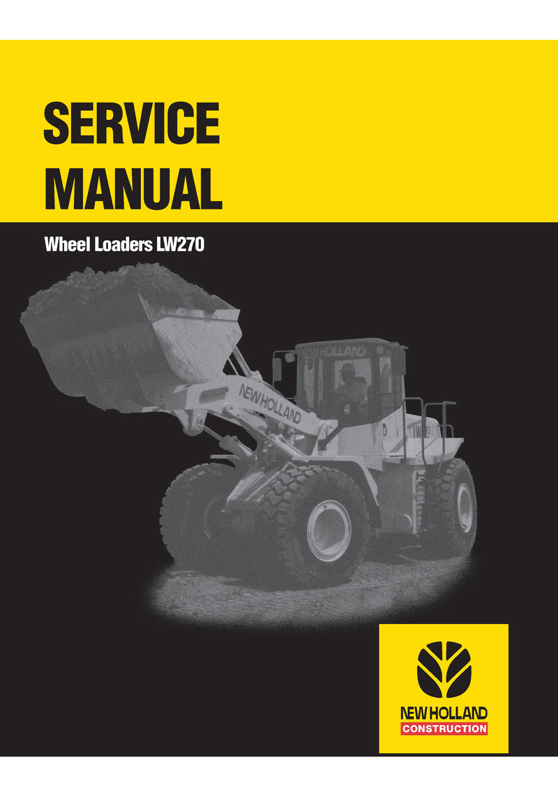 New Holland LW270 Wheel Loader Service Repair Manual 75131020R0 New Holland LW270 Wheel Loader Service Repair Manual 75131020R0