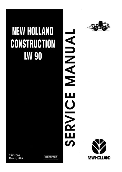 New Holland LW90 Wheel Loader Service Repair Manual 75131004 New Holland LW90 Wheel Loader Service Repair Manual 75131004