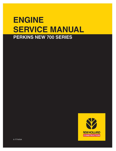 New Holland PERKINS NEW 700 SERIES ENGINES Service Repair Manual 6-77740