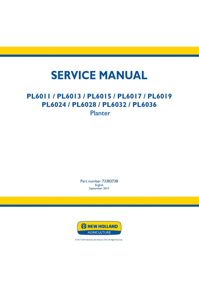 New Holland PL6011 PL6013 PL6015 PL6017 PL6019 PL6024 PL6028 PL6032 PL6036 Planter Service Repair Manual 73383738