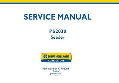 New Holland PS2030 Seeder Service Repair Manual 47918064