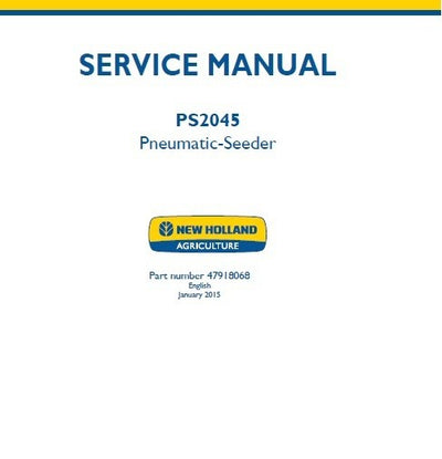 New Holland PS2045 Pneumatic Service Repair Manual 47918068