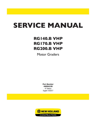 New Holland RG140.B VHP RG170.B VHP RG200.B VHP Motor Graders Service Repair Manual 48050423D