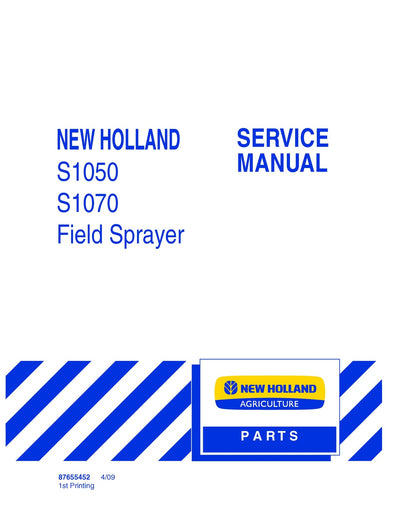 New Holland S1050 S1070 Field Sprayer Service Repair Manual 87655452 