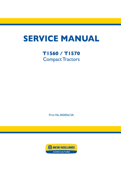 New Holland T1560, T1570 Compact Tractor Service Repair Manual 84205613A