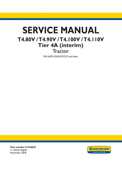 New Holland T4.80V T4.90V T4.100V T4.110V Tier 4A (interim) Tractor Service Repair Manual 51526023
