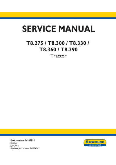 New Holland T8.275 T8.300 T8.330 T8.360 T8.390 Tractor Service Repair Manual 84533052