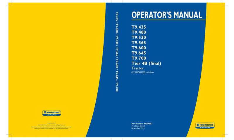 New Holland T9.435 T9.480 T9.530 T9.565 T9.600 T9.645 T9.700 Tier 4B (final) Tractor Operator's Manual 48074987