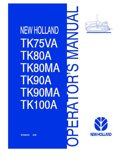 New Holland TK75VA TK80A TK80MA TK90A TK90MA TK100A Tractor Operator's Manual 87545315