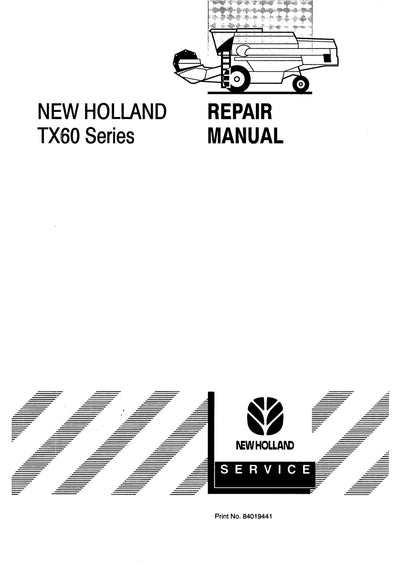 New Holland TX60 Series (TX62 TX64 TX65 TX66 TX67 TX68) Combines Service Repair Manual 84019441