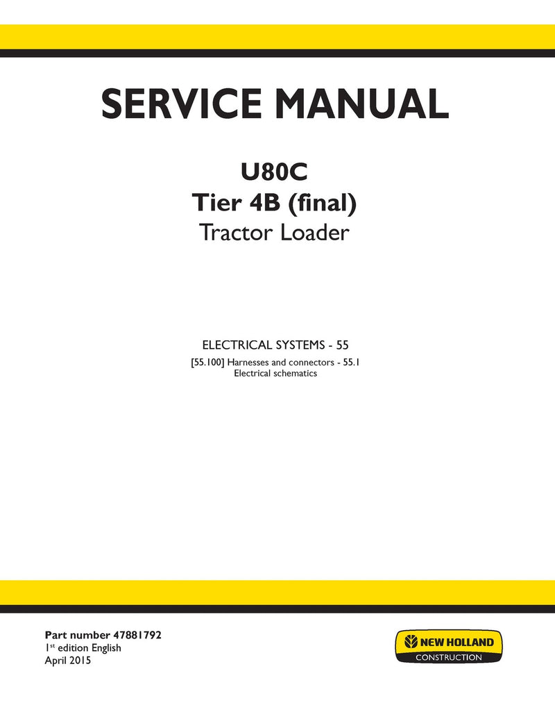 New Holland U80C Tier 4B (final) Tractor Loader Service Repair Manual 47881792 New Holland U80C Tier 4B (final) Tractor Loader Service Repair Manual 47881792