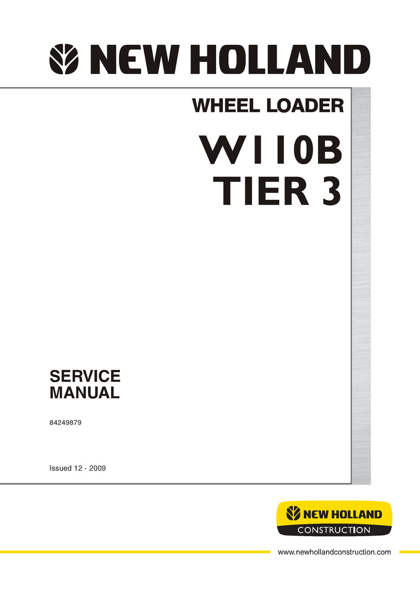 New Holland W110B Tier 3 Wheel Loader Service Repair Manual 84249879R0