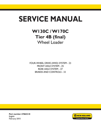 New Holland W130C, W170C Tier 4B (final) Wheel Loader Service Repair Manual 47865318