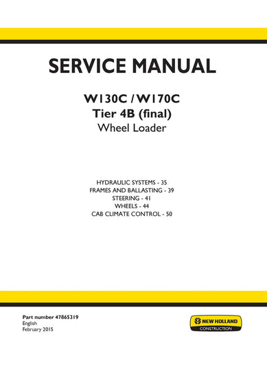 New Holland W130C, W170C Tier 4B (final) Wheel Loader Service Repair Manual 47865319 New Holland W130C, W170C Tier 4B (final) Wheel Loader Service Repair Manual 47865319
