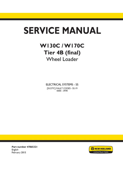 New Holland W130C, W170C Tier 4B (final) Wheel Loader Service Repair Manual 47865321